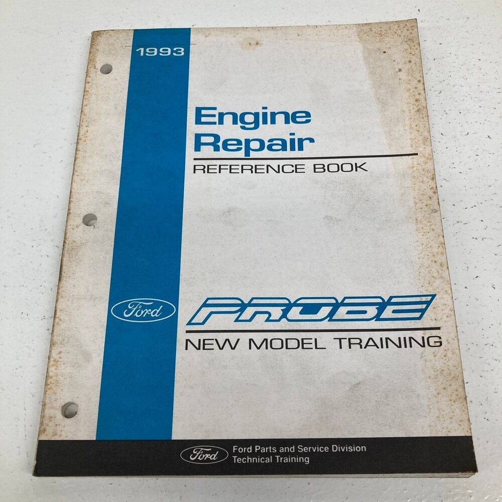 Ford PROBE Engine Repair Reference Book Technical Training 1993